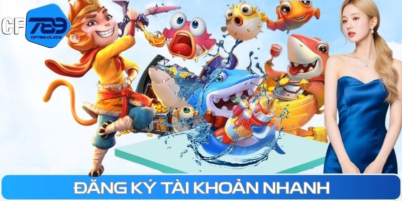 dang-ky-tai-khoan-nhanh.