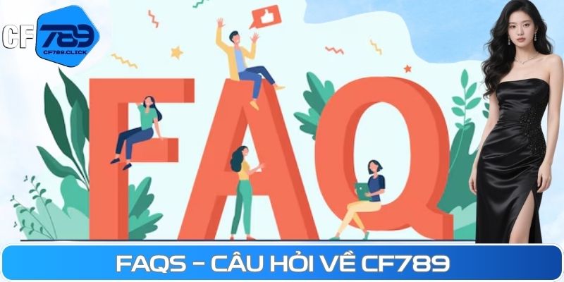 faqs-cau-hoi-ve-cf789.jpg