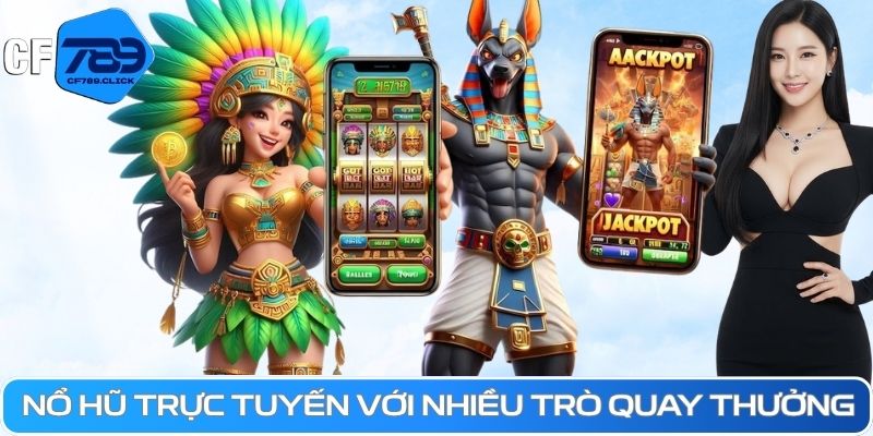 no-hu-truc-tuyen-voi-nhieu-tro-quay-thuong.